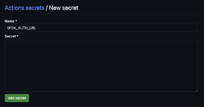 GitHub repository secret with the name SFDX_AUTH_URL
